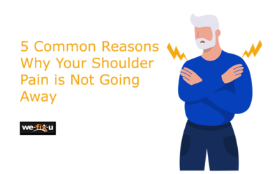 5 Common Reasons Why Your Shoulder Pain is Not Going Away